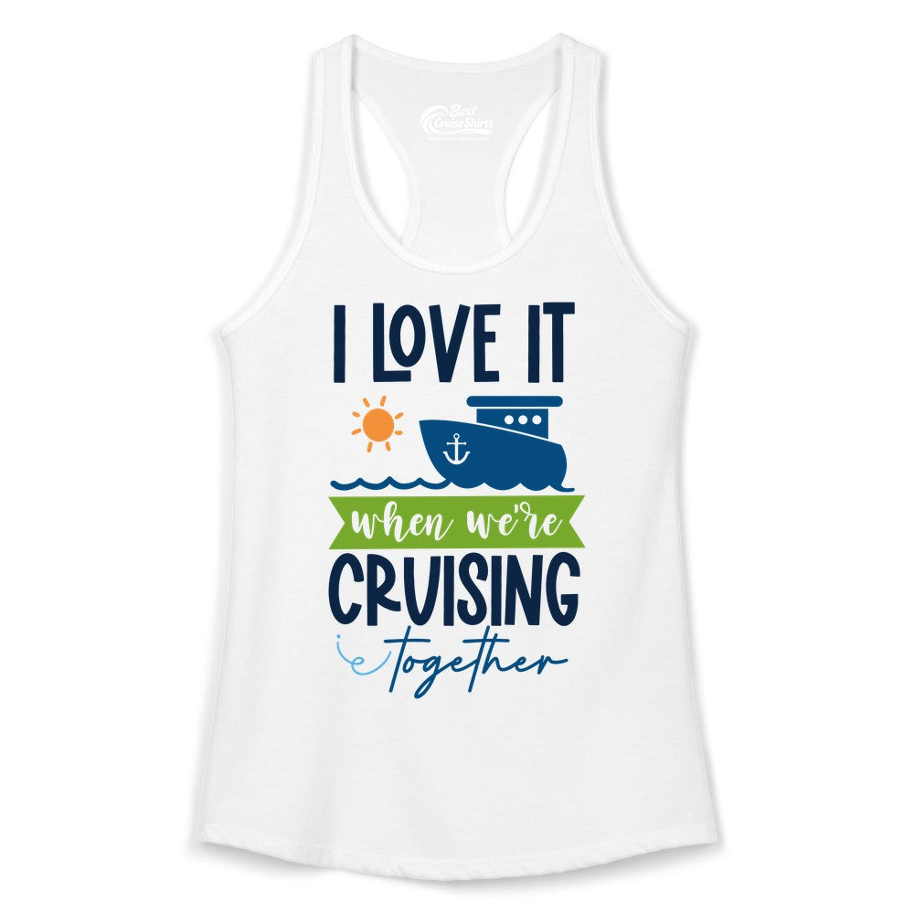 Cruising Together Shirt - Fun Couples Cruise Vacation Apparel Ideas (Ladies Tank) in White - Cruising Together Shirt - Fun Couples Cruise Sun and Ship Matching Tee