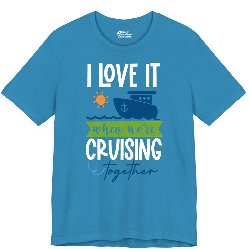 Cruising Together Shirt - Fun Couples Cruise Vacation Apparel Ideas (Premium Tee) in Aqua - Cruising Together Shirt - Fun Couples Cruise Sun and Ship Matching Tee