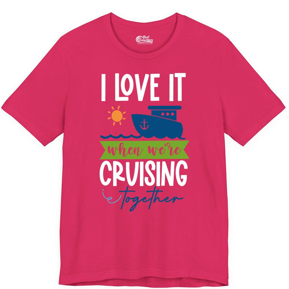 Cruising Together Shirt - Fun Couples Cruise Vacation Apparel Ideas (Premium Tee) in Fuchsia - Cruising Together Shirt - Fun Couples Cruise Sun and Ship Matching Tee
