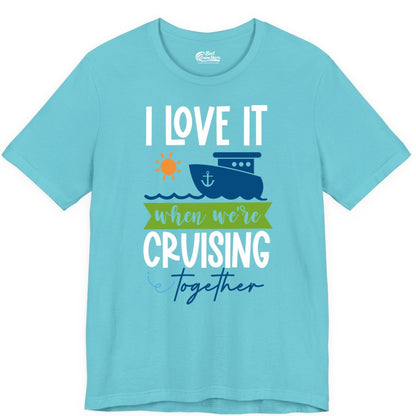 Cruising Together Shirt - Fun Couples Cruise Vacation Apparel Ideas (Premium Tee) in Turquoise - Cruising Together Shirt - Fun Couples Cruise Sun and Ship Matching Tee