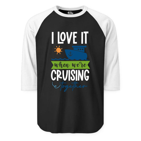 Cruising Together Shirt - Fun Couples Cruise Vacation Apparel Ideas (Raglan) in BlackWhite - Cruising Together Shirt - Fun Couples Cruise Sun and Ship Matching Tee