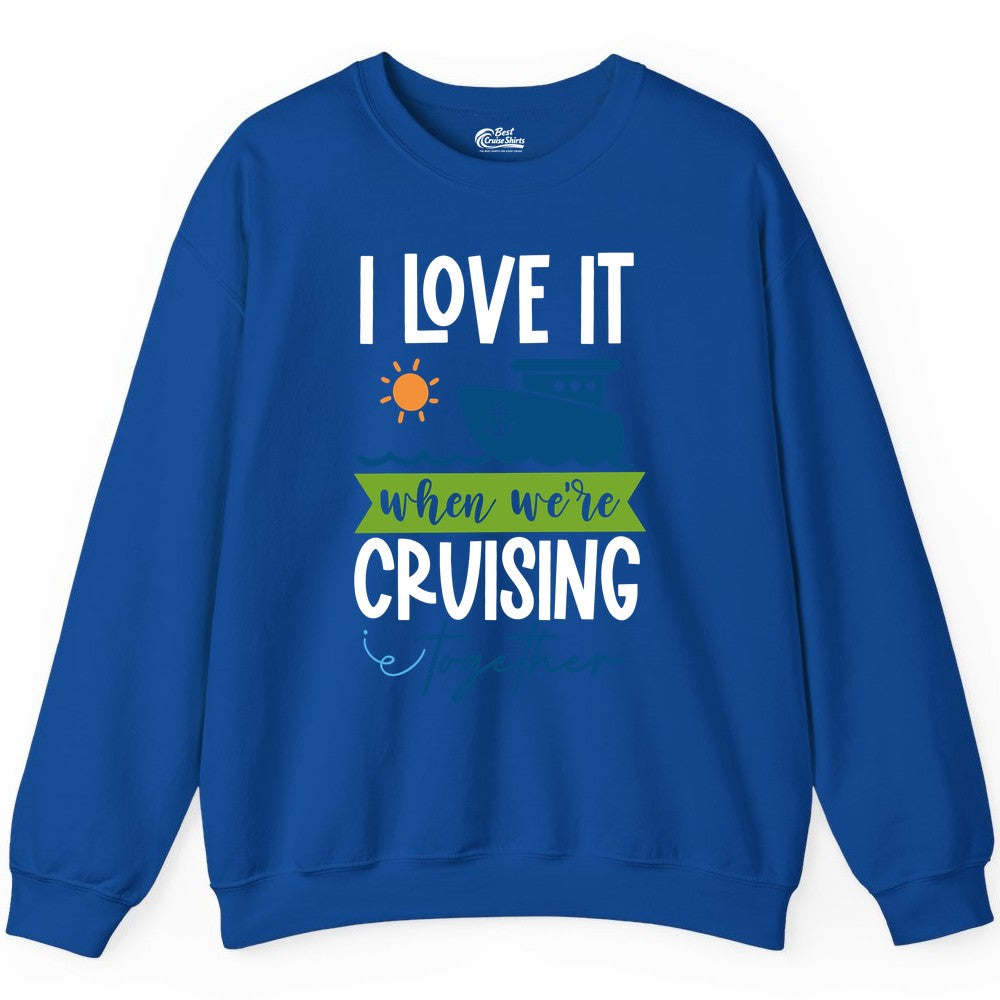 Cruising Together Shirt - Fun Couples Cruise Vacation Apparel Ideas (Sweatshirt) in Royal - Cruising Together Shirt - Fun Couples Cruise Sun and Ship Matching Tee