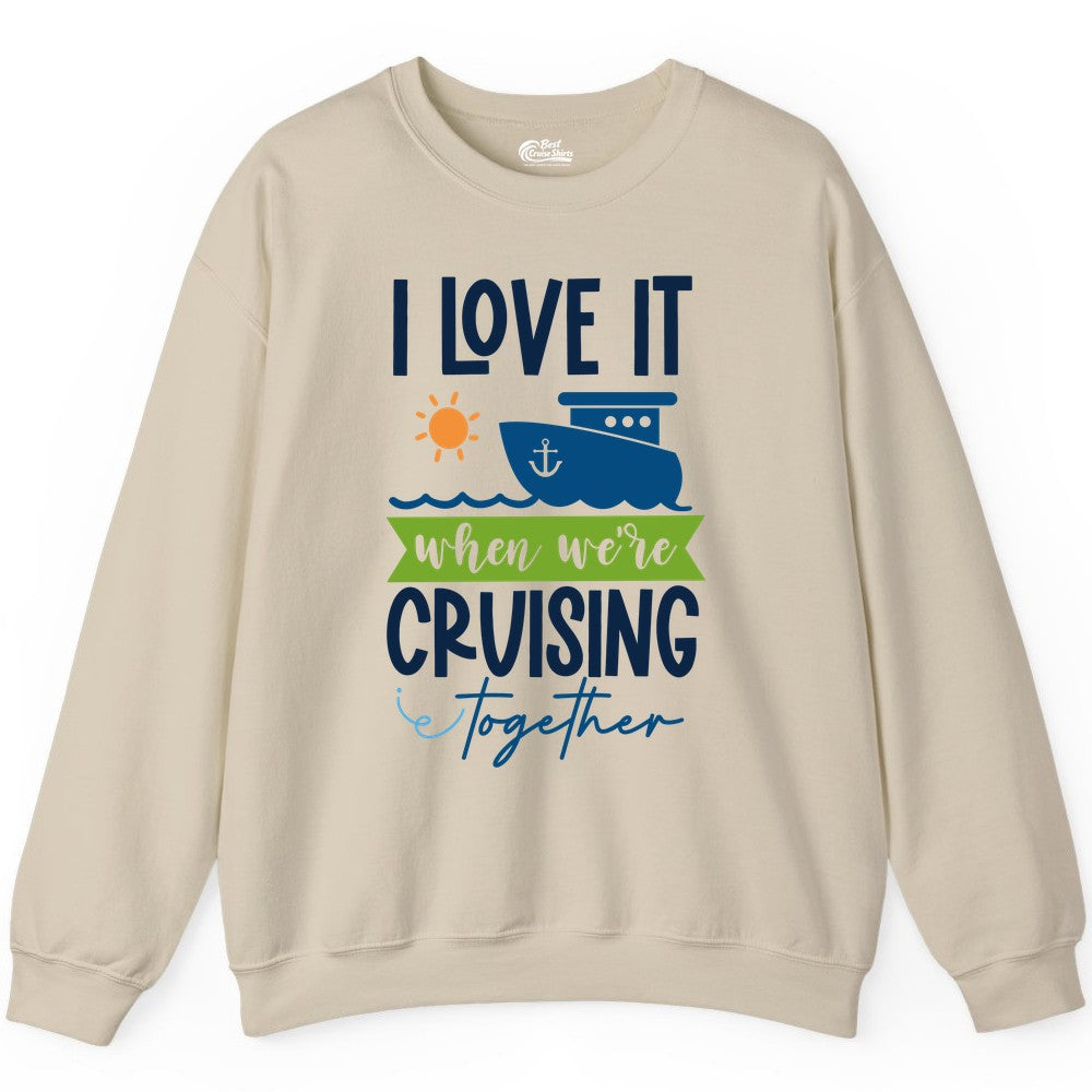 Cruising Together Shirt - Fun Couples Cruise Vacation Apparel Ideas (Sweatshirt) in Sand - Cruising Together Shirt - Fun Couples Cruise Sun and Ship Matching Tee