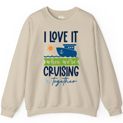 Cruising Together Shirt - Fun Couples Cruise Vacation Apparel Ideas (Sweatshirt) in Sand - Cruising Together Shirt - Fun Couples Cruise Sun and Ship Matching Tee