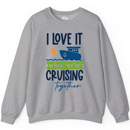 Cruising Together Shirt - Fun Couples Cruise Vacation Apparel Ideas (Sweatshirt) in Sport Grey - Cruising Together Shirt - Fun Couples Cruise Sun and Ship Matching Tee