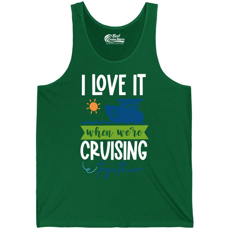 Cruising Together Shirt - Fun Couples Cruise Vacation Apparel Ideas (Tank Top) in Kelly - Cruising Together Shirt - Fun Couples Cruise Sun and Ship Matching Tee