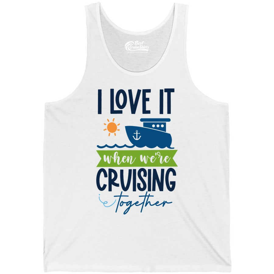 Cruising Together Shirt - Fun Couples Cruise Vacation Apparel Ideas (Tank Top) in White - Cruising Together Shirt - Fun Couples Cruise Sun and Ship Matching Tee