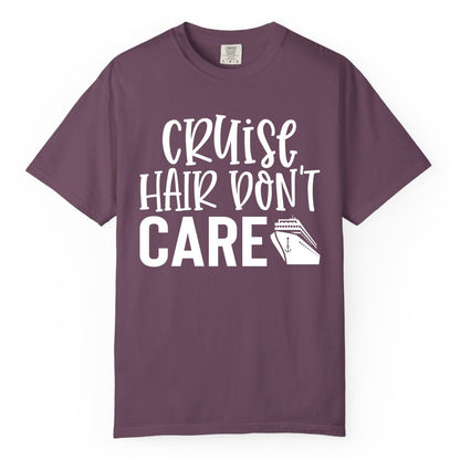 Cruise Hair Dont Care Shirt - Funny Cruise Apparel Vacation Tee (Comfort Color) in Berry - Cruise Hair Dont Care Shirt - Playful Vacation Slogan with Ship Graphic