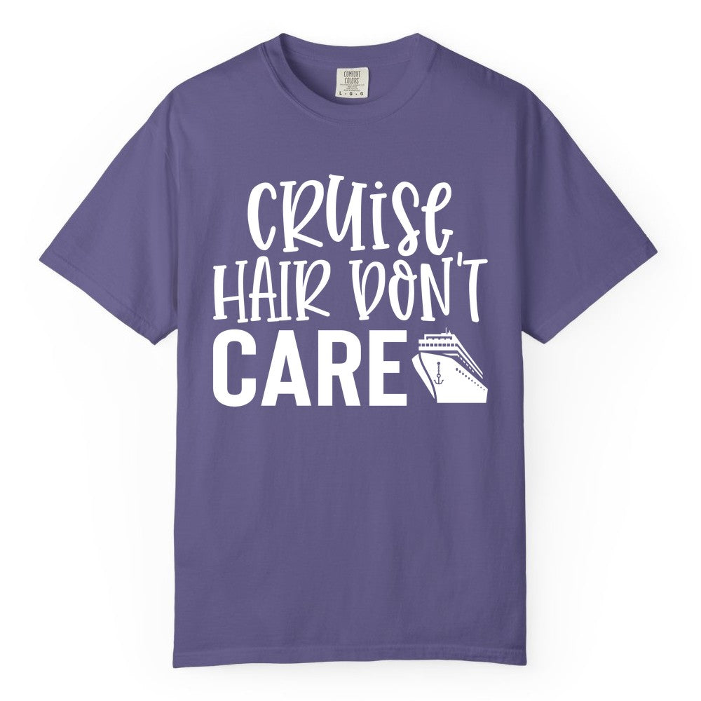 Cruise Hair Dont Care Shirt - Funny Cruise Apparel Vacation Tee (Comfort Color) in Grape - Cruise Hair Dont Care Shirt - Playful Vacation Slogan with Ship Graphic