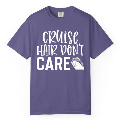 Cruise Hair Dont Care Shirt - Funny Cruise Apparel Vacation Tee (Comfort Color) in Grape - Cruise Hair Dont Care Shirt - Playful Vacation Slogan with Ship Graphic