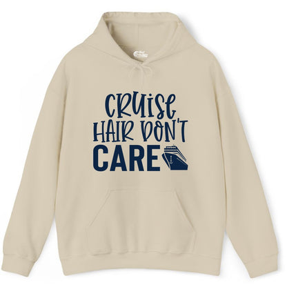 Cruise Hair Dont Care Shirt - Funny Cruise Apparel Vacation Tee (Hoodie) in Sand - Cruise Hair Dont Care Shirt - Playful Vacation Slogan with Ship Graphic