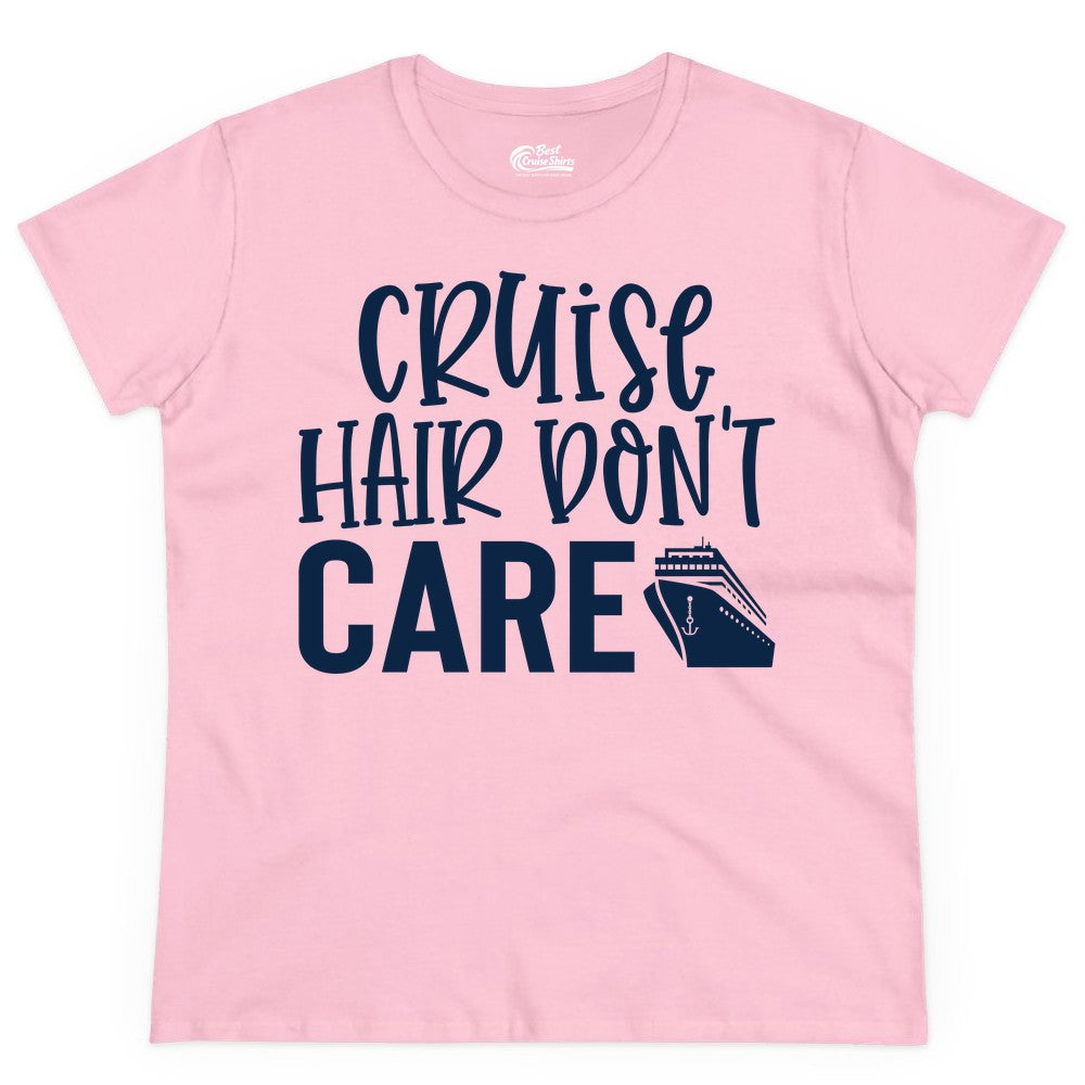 Cruise Hair Dont Care Shirt - Funny Cruise Apparel Vacation Tee (Ladies Tee) in Light Pink - Cruise Hair Dont Care Shirt - Playful Vacation Slogan with Ship Graphic