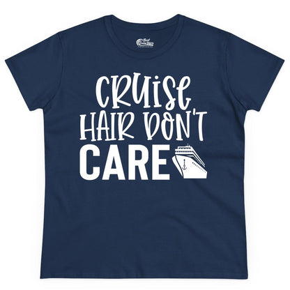 Cruise Hair Dont Care Shirt - Funny Cruise Apparel Vacation Tee (Ladies Tee) in Navy - Cruise Hair Dont Care Shirt - Playful Vacation Slogan with Ship Graphic