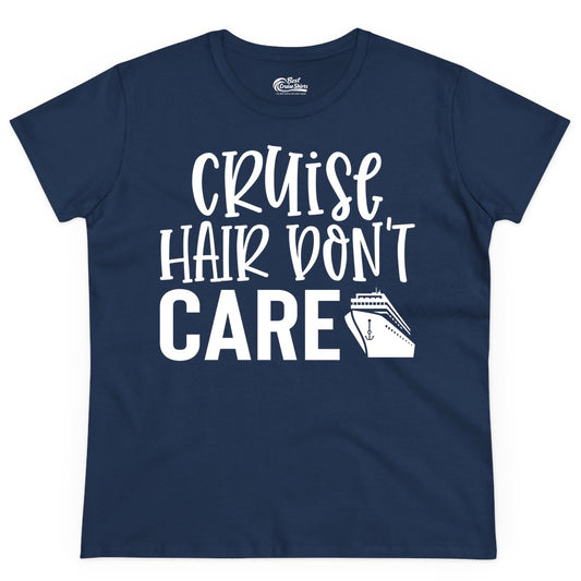 Cruise Hair Dont Care Shirt - Funny Cruise Apparel Vacation Tee (Ladies Tee) in Navy - Cruise Hair Dont Care Shirt - Playful Vacation Slogan with Ship Graphic