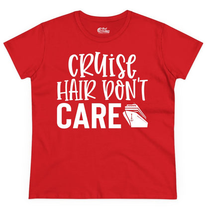 Cruise Hair Dont Care Shirt - Funny Cruise Apparel Vacation Tee (Ladies Tee) in Red - Cruise Hair Dont Care Shirt - Playful Vacation Slogan with Ship Graphic