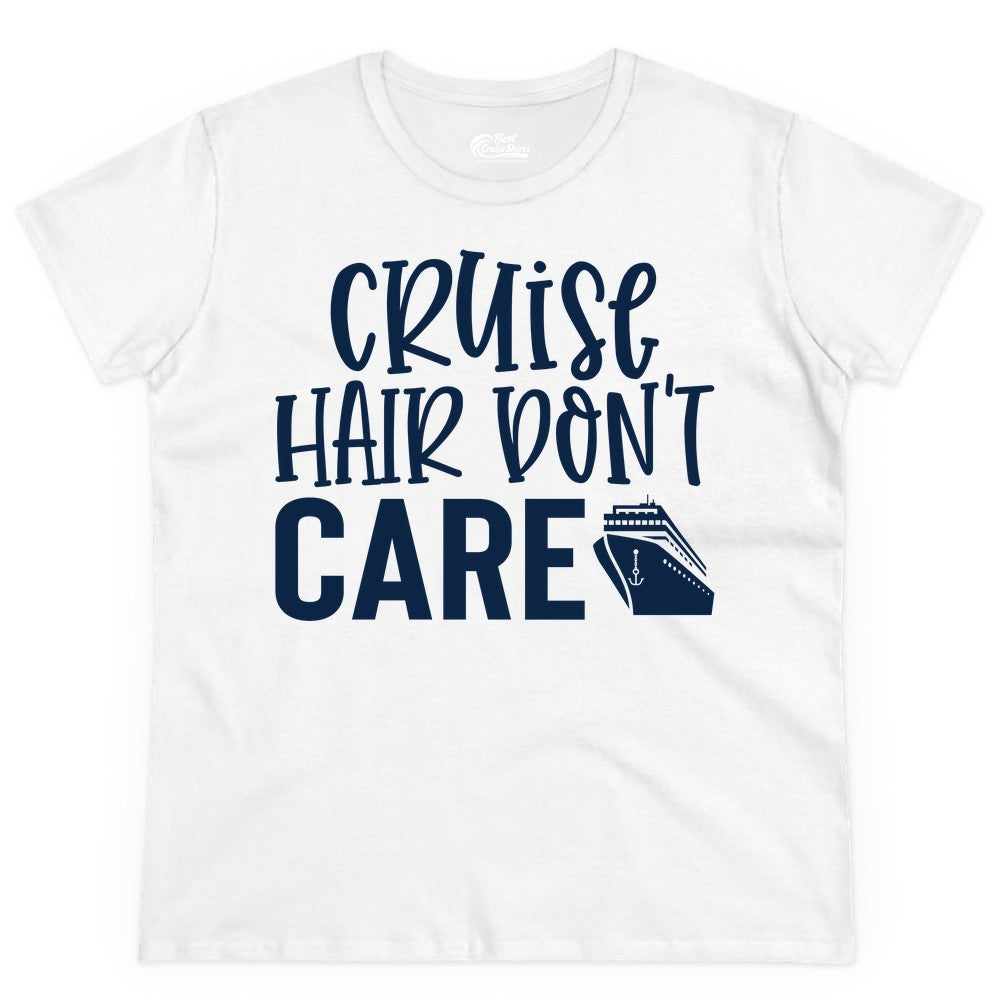 Cruise Hair Dont Care Shirt - Funny Cruise Apparel Vacation Tee (Ladies Tee) in White - Cruise Hair Dont Care Shirt - Playful Vacation Slogan with Ship Graphic