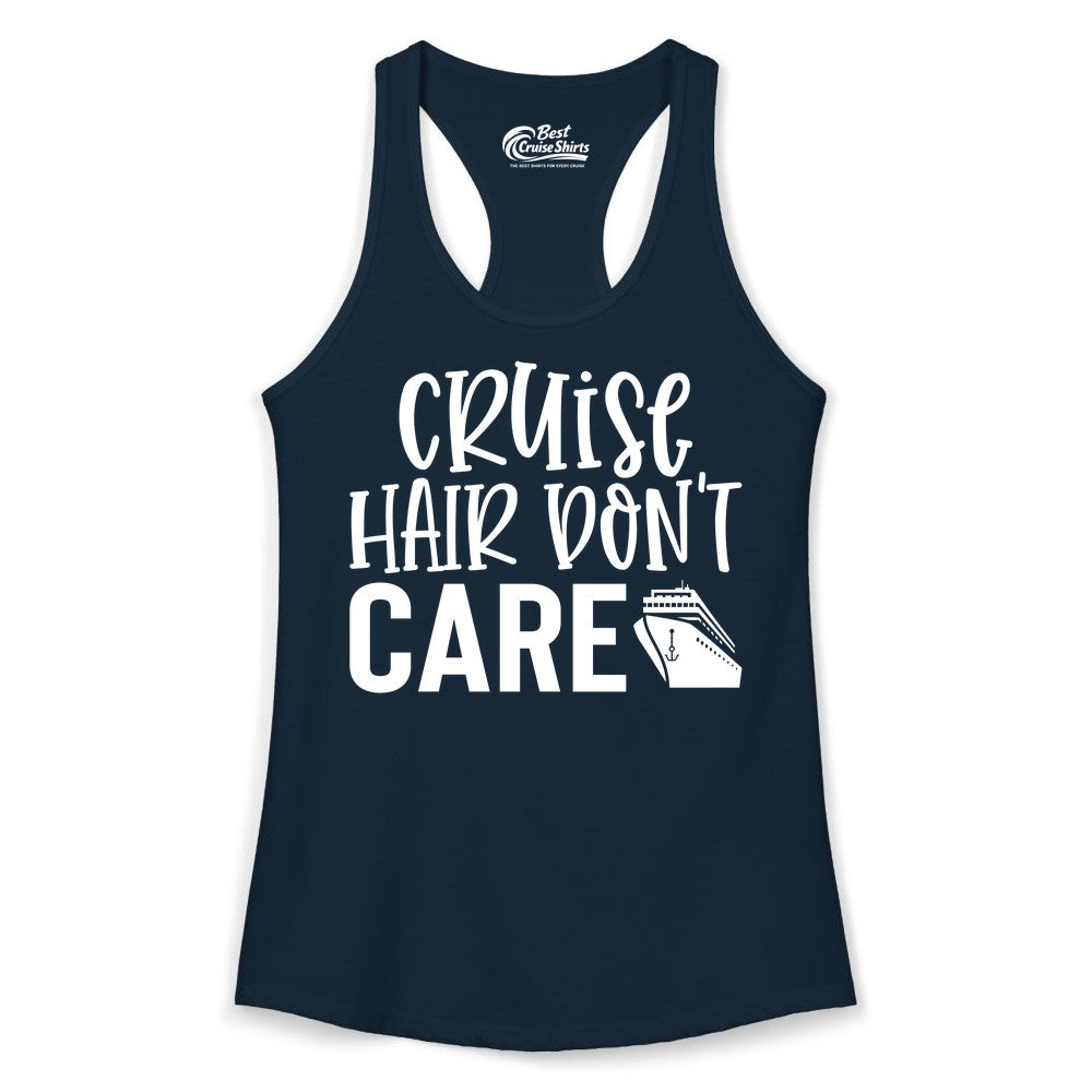 Cruise Hair Dont Care Shirt - Funny Cruise Apparel Vacation Tee (Ladies Tank) in Solid Midnight Navy - Cruise Hair Dont Care Shirt - Playful Vacation Slogan with Ship Graphic
