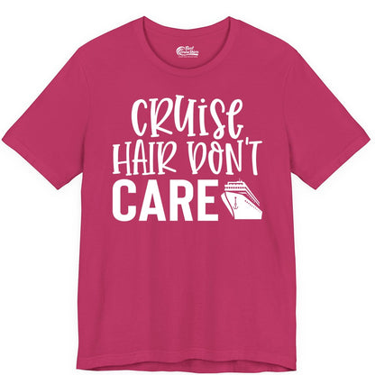 Cruise Hair Dont Care Shirt - Funny Cruise Apparel Vacation Tee (Premium Tee) in Berry - Cruise Hair Dont Care Shirt - Playful Vacation Slogan with Ship Graphic