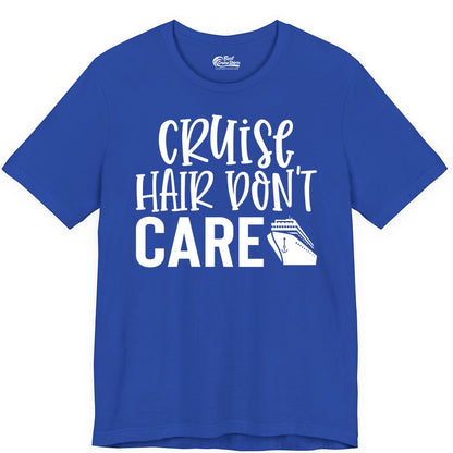 Cruise Hair Dont Care Shirt - Funny Cruise Apparel Vacation Tee (Premium Tee) in True Royal - Cruise Hair Dont Care Shirt - Playful Vacation Slogan with Ship Graphic