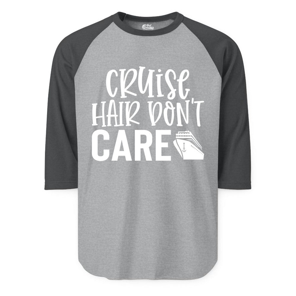Cruise Hair Dont Care Shirt - Funny Cruise Apparel Vacation Tee (Raglan) in Heather GreyHeather Charcoal - Cruise Hair Dont Care Shirt - Playful Vacation Slogan with Ship Graphic