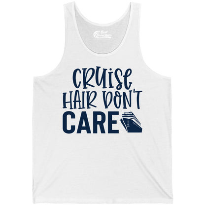 Cruise Hair Dont Care Shirt - Funny Cruise Apparel Vacation Tee (Tank Top) in White - Cruise Hair Dont Care Shirt - Playful Vacation Slogan with Ship Graphic