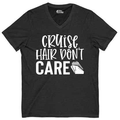 Cruise Hair Dont Care Shirt - Funny Cruise Apparel Vacation Tee (V-Neck) in Dark Grey Heather - Cruise Hair Dont Care Shirt - Playful Vacation Slogan with Ship Graphic