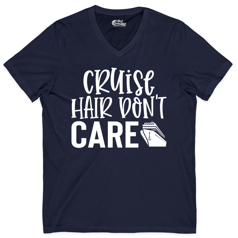 Cruise Hair Dont Care Shirt - Funny Cruise Apparel Vacation Tee (V-Neck) in Navy - Cruise Hair Dont Care Shirt - Playful Vacation Slogan with Ship Graphic