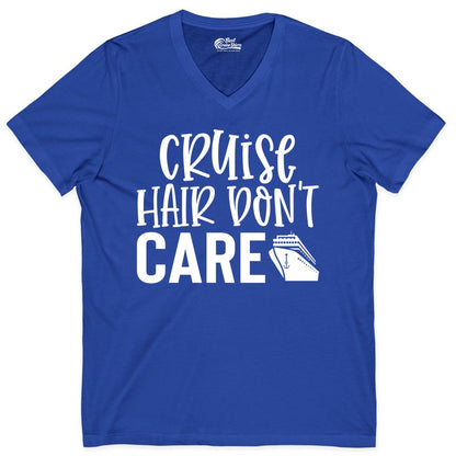 Cruise Hair Dont Care Shirt - Funny Cruise Apparel Vacation Tee (V-Neck) in True Royal - Cruise Hair Dont Care Shirt - Playful Vacation Slogan with Ship Graphic