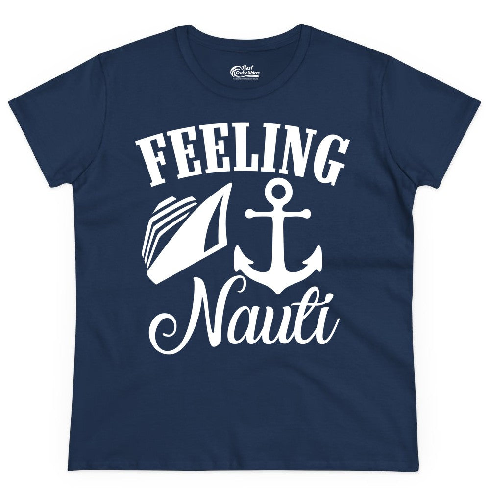 Feeling Nauti Shirt - Funny Cruise Ship Shirt for Vacationers (Ladies Tee) in Navy - Feeling Nauti Shirt - Funny Cruise Ship Anchor Nautical Tee Design