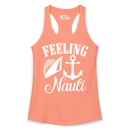 Feeling Nauti Shirt - Funny Cruise Ship Shirt for Vacationers (Ladies Tank) in Solid Light Orange - Feeling Nauti Shirt - Funny Cruise Ship Anchor Nautical Tee Design