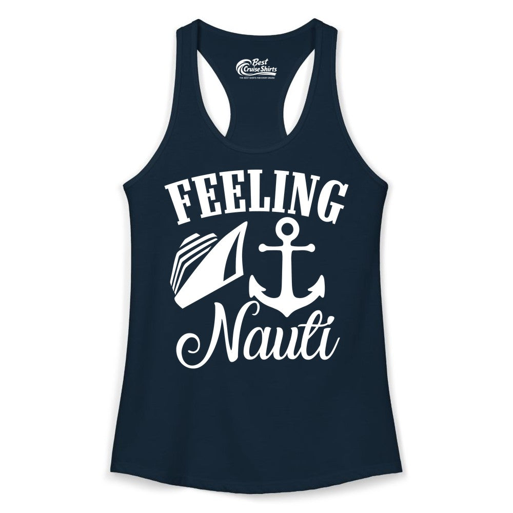 Feeling Nauti Shirt - Funny Cruise Ship Shirt for Vacationers (Ladies Tank) in Solid Midnight Navy - Feeling Nauti Shirt - Funny Cruise Ship Anchor Nautical Tee Design