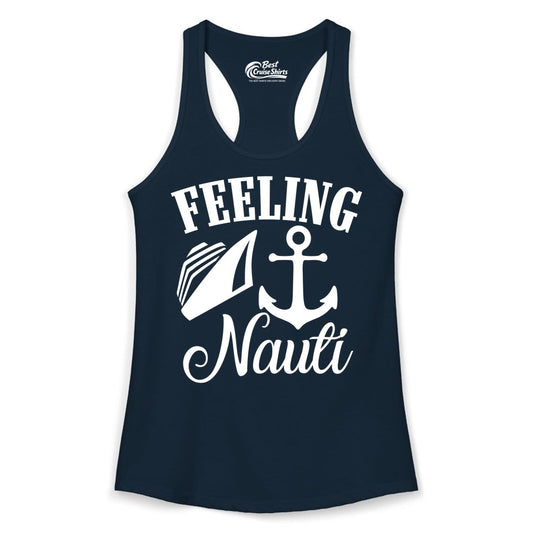 Feeling Nauti Shirt - Funny Cruise Ship Shirt for Vacationers (Ladies Tank) in Solid Midnight Navy - Feeling Nauti Shirt - Funny Cruise Ship Anchor Nautical Tee Design