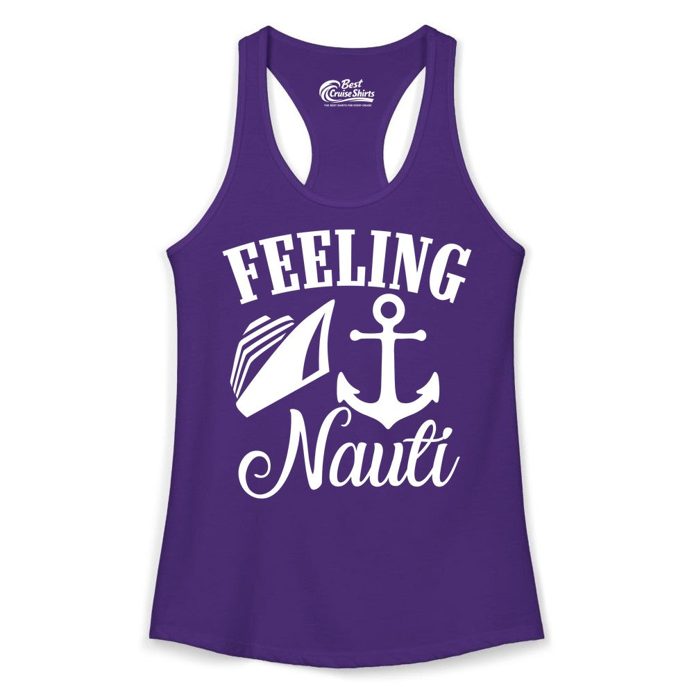 Feeling Nauti Shirt - Funny Cruise Ship Shirt for Vacationers (Ladies Tank) in Solid Purple Rush - Feeling Nauti Shirt - Funny Cruise Ship Anchor Nautical Tee Design