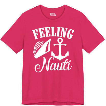 Feeling Nauti Shirt - Funny Cruise Ship Shirt for Vacationers (Premium Tee) in Fuchsia - Feeling Nauti Shirt - Funny Cruise Ship Anchor Nautical Tee Design