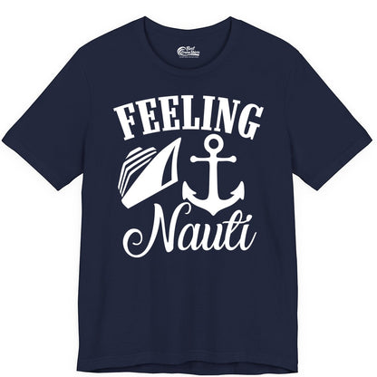 Feeling Nauti Shirt - Funny Cruise Ship Shirt for Vacationers (Premium Tee) in Navy - Feeling Nauti Shirt - Funny Cruise Ship Anchor Nautical Tee Design