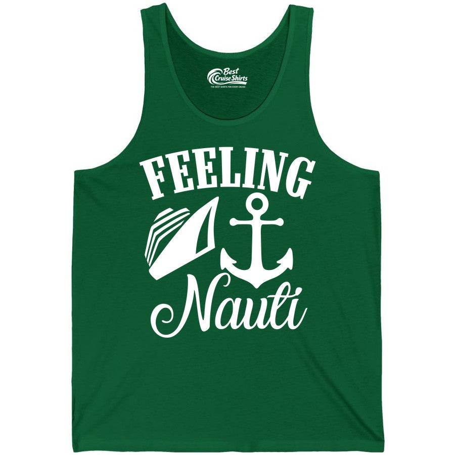 Feeling Nauti Shirt - Funny Cruise Ship Shirt for Vacationers (Tank Top) in Kelly - Feeling Nauti Shirt - Funny Cruise Ship Anchor Nautical Tee Design