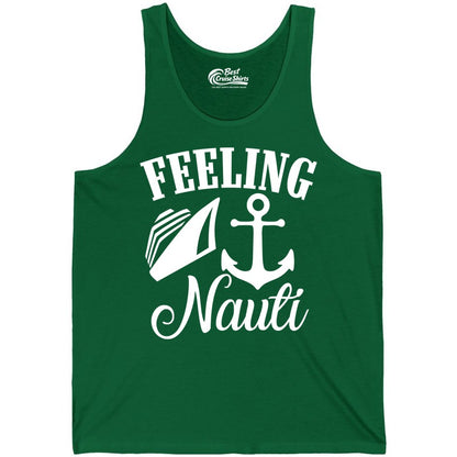 Feeling Nauti Shirt - Funny Cruise Ship Shirt for Vacationers (Tank Top) in Kelly - Feeling Nauti Shirt - Funny Cruise Ship Anchor Nautical Tee Design