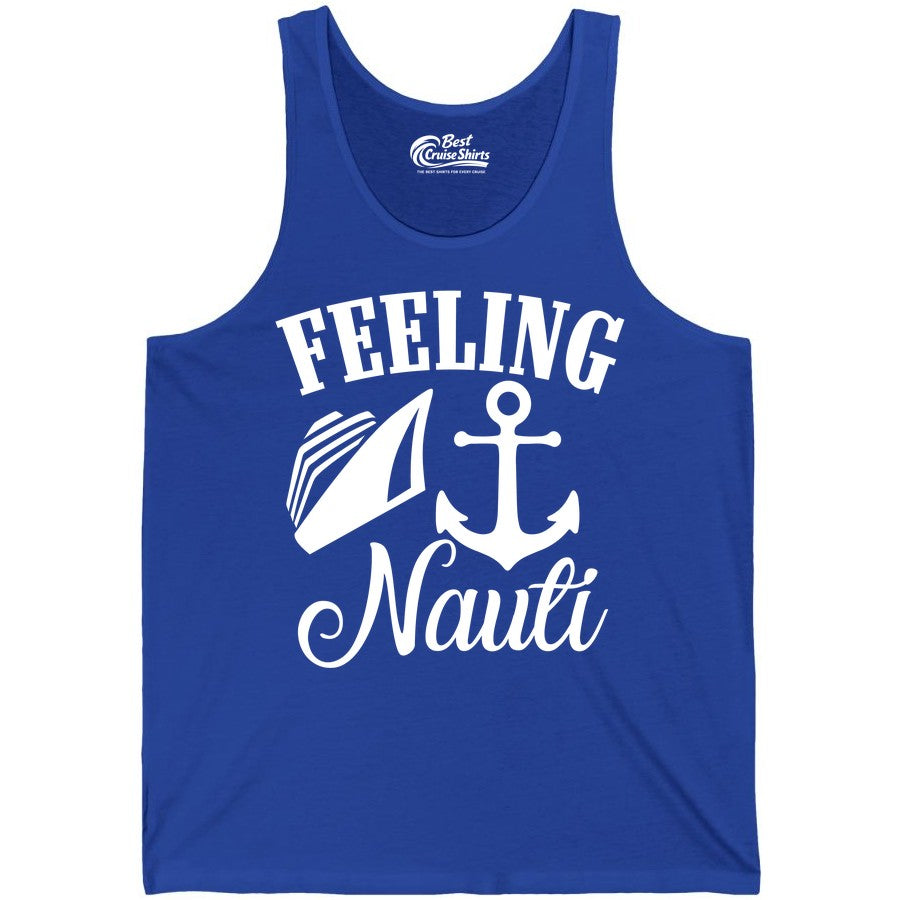Feeling Nauti Shirt - Funny Cruise Ship Shirt for Vacationers (Tank Top) in True Royal - Feeling Nauti Shirt - Funny Cruise Ship Anchor Nautical Tee Design