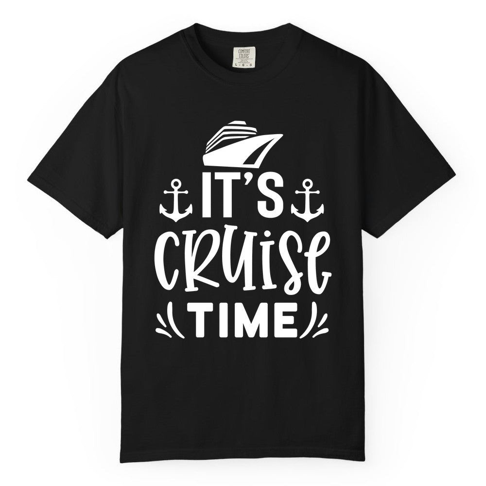 Its Cruise Time Shirt - Cruise Apparel Nautical Shirt Gift (Comfort Color) in Black - It’s Cruise Time Nautical Shirt With Anchors and Cruise Ship Graphic