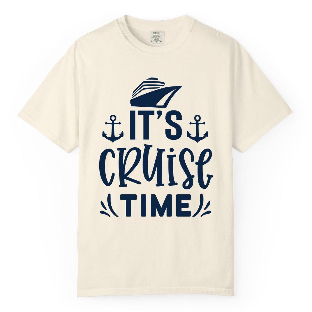 Its Cruise Time Shirt - Cruise Apparel Nautical Shirt Gift (Comfort Color) in Ivory - It’s Cruise Time Nautical Shirt With Anchors and Cruise Ship Graphic