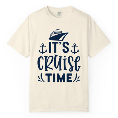 Its Cruise Time Shirt - Cruise Apparel Nautical Shirt Gift (Comfort Color) in Ivory - It’s Cruise Time Nautical Shirt With Anchors and Cruise Ship Graphic
