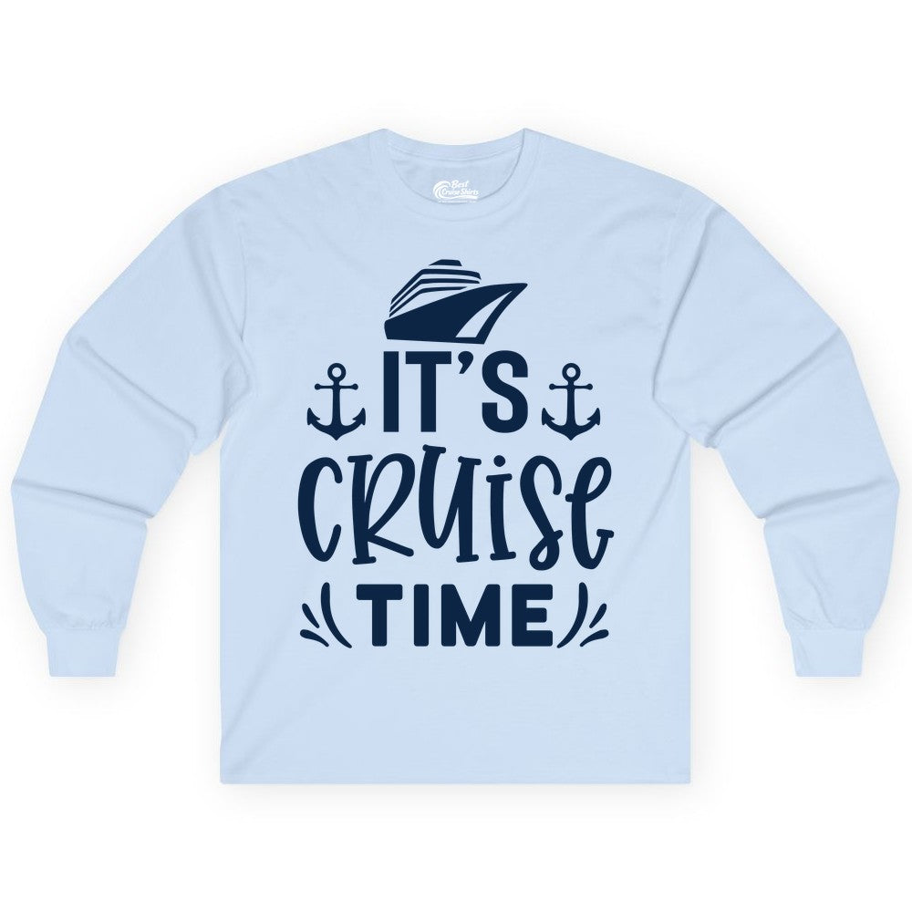 Its Cruise Time Shirt - Cruise Apparel Nautical Shirt Gift (Long Sleeve) in Light Blue - It’s Cruise Time Nautical Shirt With Anchors and Cruise Ship Graphic