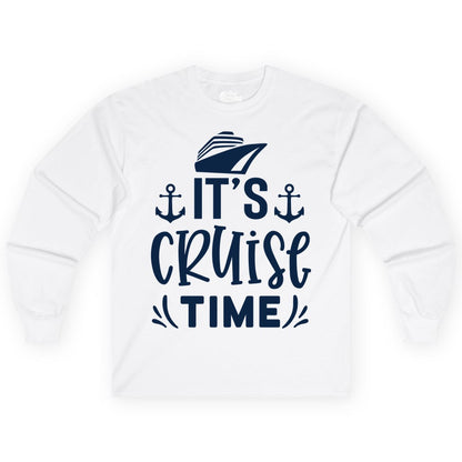 Its Cruise Time Shirt - Cruise Apparel Nautical Shirt Gift (Long Sleeve) in White - It’s Cruise Time Nautical Shirt With Anchors and Cruise Ship Graphic
