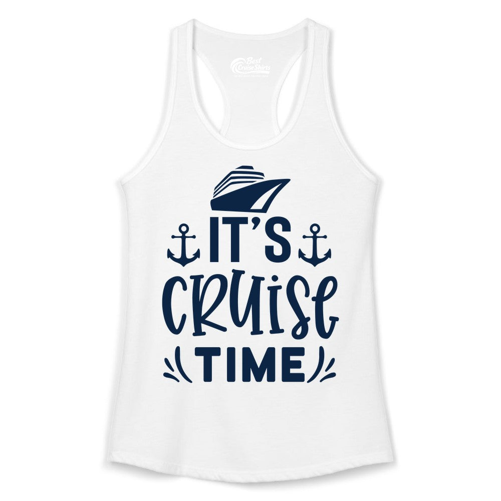 Its Cruise Time Shirt - Cruise Apparel Nautical Shirt Gift (Ladies Tank) in White - It’s Cruise Time Nautical Shirt With Anchors and Cruise Ship Graphic