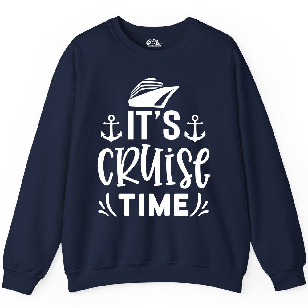 Its Cruise Time Shirt - Cruise Apparel Nautical Shirt Gift (Sweatshirt) in Navy - It’s Cruise Time Nautical Shirt With Anchors and Cruise Ship Graphic