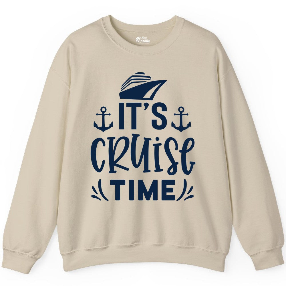 Its Cruise Time Shirt - Cruise Apparel Nautical Shirt Gift (Sweatshirt) in Sand - It’s Cruise Time Nautical Shirt With Anchors and Cruise Ship Graphic