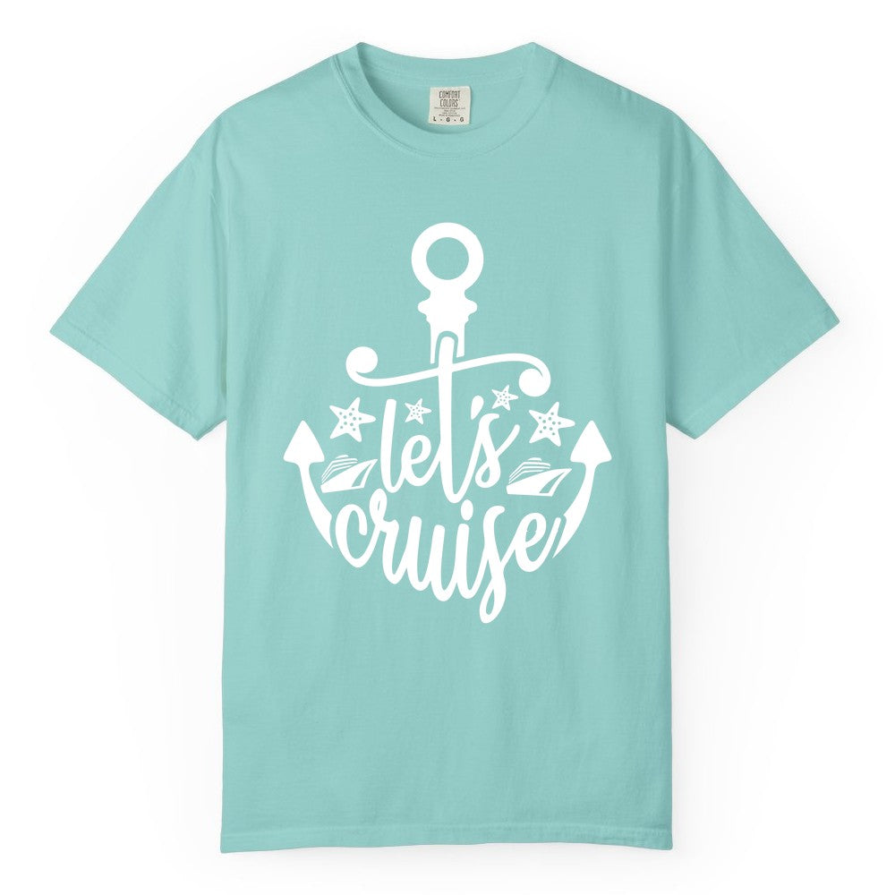 Let's Cruise Shirt - Nautical Anchor Cruise Vacation Tee for Groups (Comfort Color) in Chalky Mint - Let's Cruise Shirt - Nautical Anchor and Cruise Ship Stars Design Tee