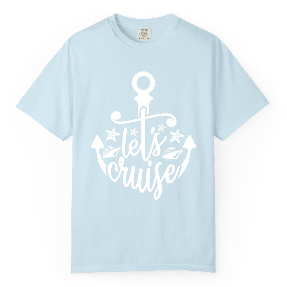 Let's Cruise Shirt - Nautical Anchor Cruise Vacation Tee for Groups (Comfort Color) in Chambray - Let's Cruise Shirt - Nautical Anchor and Cruise Ship Stars Design Tee