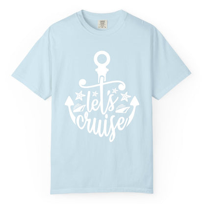 Let's Cruise Shirt - Nautical Anchor Cruise Vacation Tee for Groups (Comfort Color) in Chambray - Let's Cruise Shirt - Nautical Anchor and Cruise Ship Stars Design Tee