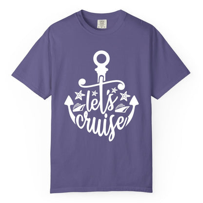 Let's Cruise Shirt - Nautical Anchor Cruise Vacation Tee for Groups (Comfort Color) in Grape - Let's Cruise Shirt - Nautical Anchor and Cruise Ship Stars Design Tee